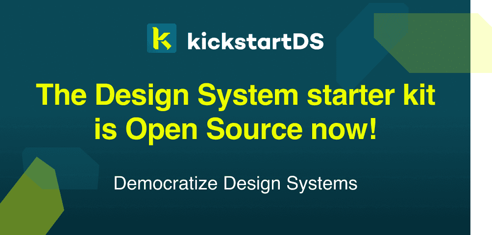 kickstartDS is Open Source now. Let’s start to democratize Design Systems today
